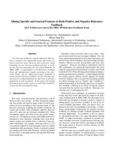 Mining Specific and General Features in Both Positive and Negative Relevance Feedback QUT E-Discovery Lab at the TREC’09 Relevance Feedback Track Yuefeng Li, Xiaohui Tao, Abdulmohsen Algarni† , Sheng-Tang Wu∗ Schoo