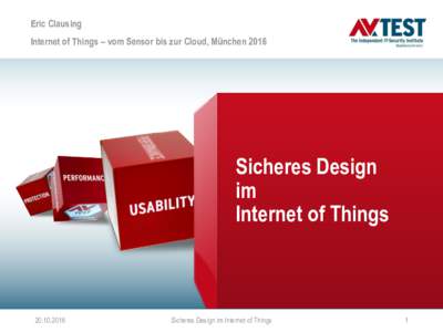 Eric Clausing Internet of Things – vom Sensor bis zur Cloud, München 2016 Sicheres Design im Internet of Things