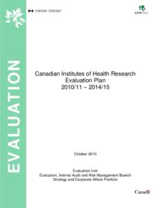 EVALUATION  Canadian Institutes of Health Research Evaluation Plan[removed] – [removed]