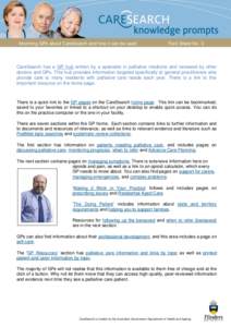 Informing GPs about CareSearch and how it can be used  Fact Sheet No. 3 CareSearch has a GP hub written by a specialist in palliative medicine and reviewed by other doctors and GPs. This hub provides information targeted