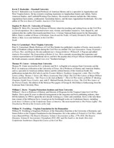 American Civil War / Southern United States / Guggenheim Fellows / Confederate States of America / George C. Rable / James M. McPherson / Civil War Trust / Union / Neo-Confederate / William C. Davis / Maryland Campaign / James I. Robertson /  Jr.