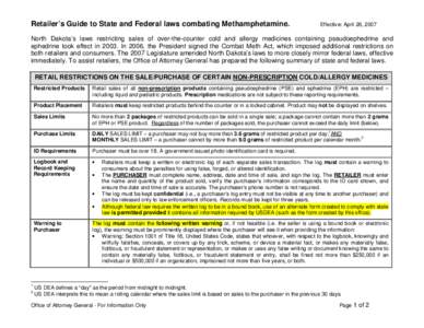 Retailer’s Guide to State and Federal laws combating Methamphetamine.  Effective: April 26, 2007 North Dakota’s laws restricting sales of over-the-counter cold and allergy medicines containing pseudoephedrine and eph