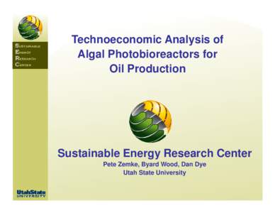 Technoeconomic Analysis of Algal Photobioreactors for Oil Production