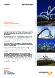 The city of Duisburg now has one more eyecatcher attraction: with the “Tiger and Turtle- Magic Mountain” the city owns a new and no doubt unique landmark. The description “landmark” does this giant sculpture in t