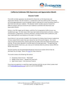 California Celebrates Sikh Awareness and Appreciation Month Educator Toolkit The California State Legislature has declared this November as Sikh Awareness and Appreciation Month. The Sikh Coalition, in collaboration with