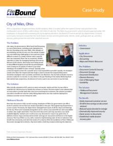 Case Study City of Niles, Ohio With a population of approximately 20,000 residents, Niles is located within the nation’s former industrial belt in the northeastern sector of Ohio, within about 100 miles of Lake Erie. T