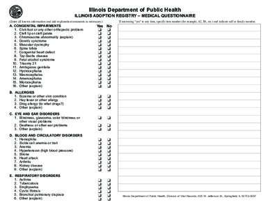 Illinois Department of Public Health ILLINOIS ADOPTION REGISTRY – MEDICAL QUESTIONNAIRE If answering “yes” to any item, specify item number (for example, A2, B4, etc.) and indicate self or family member. (Enter all