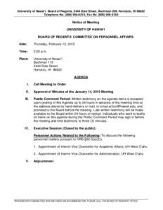 University of Hawai‘i, Board of Regents, 2444 Dole Street, Bachman 209, Honolulu, HI[removed]Telephone No[removed]; Fax No[removed]Notice of Meeting UNIVERSITY OF HAWAI‘I BOARD OF REGENTS’ COMMITTEE ON