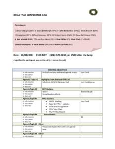 NRGA FPAC CONFERENCE CALL  Participants: □ Brad Gillespie (SWT) √ Jesse Duhnkrack (NPS) √ John Barborinas (BIA) □ Kevin Knauth (BLM) □ Linda Kerr (NPS), □ Paul Mancuso (NPS), □ Richard Sterry (FWS), □ Sha