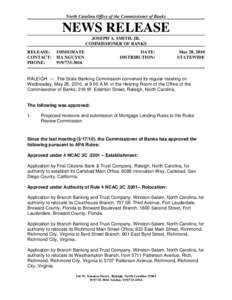 North Carolina Office of the Commissioner of Banks  NEWS RELEASE JOSEPH A. SMITH, JR. COMMISSIONER OF BANKS RELEASE: