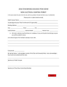 2018 STOCKBRIDGE-MUNSEE POW-WOW NON-ELECTRICAL CAMPING PERMIT IF YOU ARE UNDER THE AGE OF 18 YOU WILL NOT BE ALLOWED TO CAMP WITHOUT ADULT SUPERVISON Please print or submit electronically Adult Camper Name: _____________