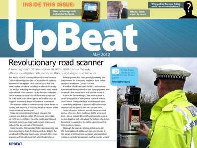 News INSIDE THIS ISSUE:  Who will be the new Police and Crime Commissioner?  New technology rolls