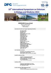 10th International Symposium on Selenium in Biology and Medicine 2013 © Peter J Hofmann  © Seminaris Hotel