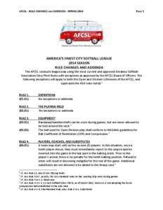 AFCSL - RULE CHANGES AND ADDENDA - SPRING[removed]PAGE 1 AMERICA’S FINEST CITY SOFTBALL LEAGUE 2014 SEASON