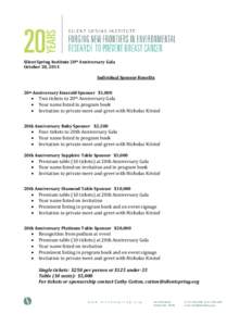 Silent Spring Institute 20th Anniversary Gala October 20, 2014 Individual Sponsor Benefits 20th Anniversary Emerald Sponsor $1,000  •