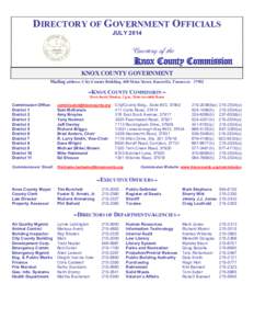 DIRECTORY OF GOVERNMENT OFFICIALS JULY 2014 Courtesy of the  Knox County Commission