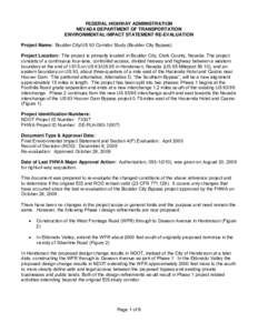 FEDERAL HIGHWAY ADMINISTRATION NEVADA DEPARTMENT OF TRANSPORTATION ENVIRONMENTAL IMPACT STATEMENT RE-EVALUATION Project Name: Boulder City/US 93 Corridor Study (Boulder City Bypass) Project Location: The project is prima