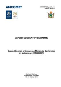 AMCOMET-2/Expert/Doc. 2.2 English, Version 12 EXPERT SEGMENT PROGRAMME  Second Session of the African Ministerial Conference