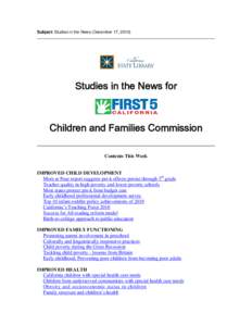 Subject: Studies in the News (December 17, [removed]Studies in the News for Children and Families Commission Contents This Week