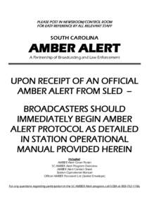 PLEASE POST IN NEWSROOM/CONTROL ROOM FOR EASY REFERENCE BY ALL RELEVANT STAFF SOUTH CAROLINA  AMBER ALERT