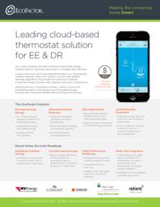 Making the connected home Smart Leading cloud-based thermostat solution for EE & DR