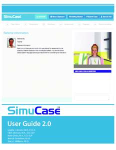 User Guide 2.0 Leigha J. Jansen, Ed.D., CCC-A Clint Johnson, M.A., CCC-SLP Katie Ondo, M.A., CCC-SLP Brenda Pantalone, M.Ed. Stacy L. Williams, Ph.D.