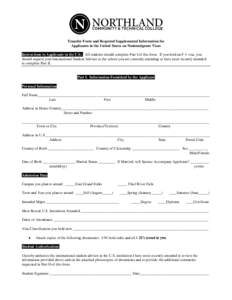 Transfer Form and Required Supplemental Information for Applicants in the United States on Nonimmigrant Visas Instructions to Applicants in the U.S.: All students should complete Part I of this form. If you hold an F-1 v