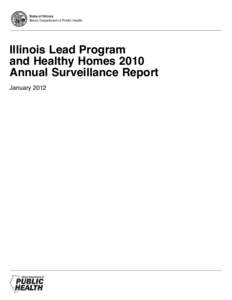 State of Illinois Illinois Department of Public Health Illinois Lead Program and Healthy Homes 2010 Annual Surveillance Report