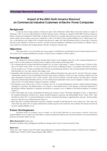 Principal Research Results  Impact of the 2003 North America Blackout on Commercial/Industrial Customers of Electric Power Companies Background A massive power outage produced a blackout in parts of the northeastern Unit