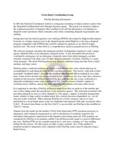 Great Basin Coordinating Group FireOrg Briefing Information In 2001 the National Coordinators formed a workgroup consisting of subject matter experts from the Dispatch/Coordination/Center Manager business group. The grou