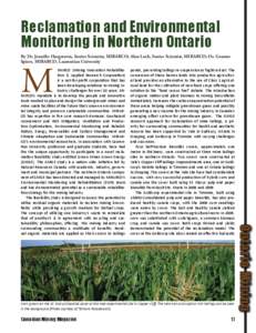 Reclamation and Environmental Monitoring in Northern Ontario By Dr. Jennifer Hargreaves, Senior Scientist, MIRARCO; Alan Lock, Senior Scientist, MIRARCO; Dr. Graeme Spiers, MIRARCO, Laurentian University  M