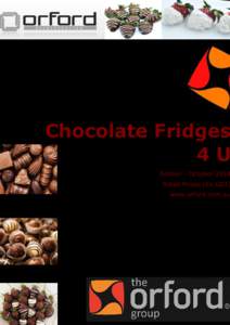 Chocolate Fridges 4U Edition : October[removed]Retail Prices (Ex GST)