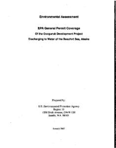 Environmental Assessment:  EPA General Permt Coverage of the Oooguruk Development Project dischrging to water of the Beaufort Sea, Alaska