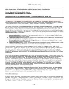 ODRC Seeks True Justice  Ohio Department of Rehabilitation and Correction Seeks True Justice Director Reginald A. Wilkinson, Ed.D., Director Ohio Department of Rehabilitation and Correction Insights, published by the Off