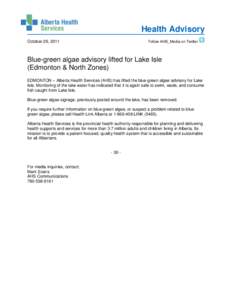 Health Advisory October 26, 2011 Follow AHS_Media on Twitter  Blue-green algae advisory lifted for Lake Isle