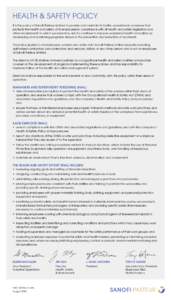 HEALTH & SAFETY POLICY It is the policy of Sanofi Pasteur Limited to provide and maintain its facility operations in a manner that protects the health and safety of its employees in compliance with all health and safety 