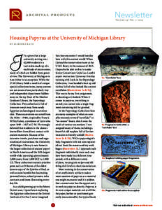 Newsletter Volume 19 / No[removed]Housing Papyrus at the University of Michigan Library BY MARIEK A K AYE