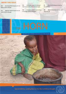 INSIDE THIS ISSUE P.2	 Revisiting IOM’s Response for the Horn of Africa Drought P.4	 Migration Health Support for the