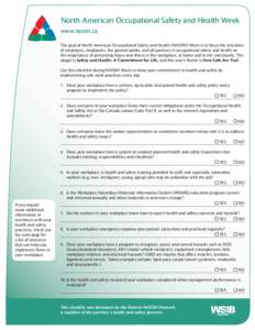 Prevention / Workplace safety / Canadian Centre for Occupational Health and Safety / North American Occupational Safety and Health Week / Canadian Agricultural Safety Association / Workplace Hazardous Materials Information System / Canada Labour Code / Workplace violence / National Safety Council / Occupational safety and health / Safety / Risk