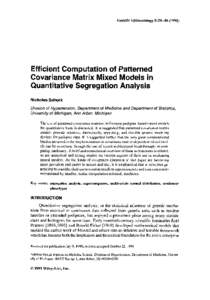 Genetic Epidemiology 8:[removed]Efficient Computation of Patterned Covariance Matrix Mixed Models in Quantitative Segregation Analysis Nicholas Schork