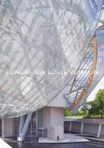 France / Bernard Arnault / Louis Vuitton / LVMH / Frank Gehry / Takashi Murakami / Paris / Christian Dior S.A. / Arnault / Culture / Fashion / Luxury brands