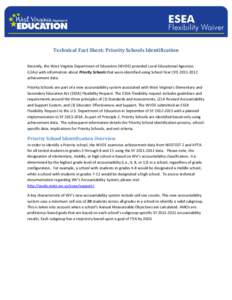 Technical Fact Sheet: Priority Schools Identification Recently, the West Virginia Department of Education (WVDE) provided Local Educational Agencies (LEAs) with information about Priority Schools that were identified usi