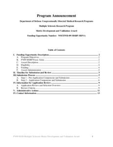 Program Announcement Department of Defense Congressionally Directed Medical Research Programs Multiple Sclerosis Research Program Metric Development and Validation Award Funding Opportunity Number: W81XWH-09-MSRP-MDVA