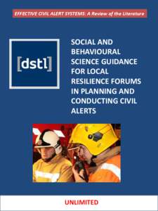 EFFECTIVE CIVIL ALERT SYSTEMS: A Review of the Literature  Insert DSTL Logo SOCIAL AND BEHAVIOURAL