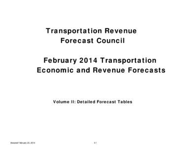 February 2014 Transportation Economic and Revenue Forecast - Detailed Forecast Tables