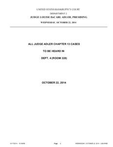 0.00  UNITED STATES BANKRUPTCY COURT DEPARTMENT 2  JUDGE LOUISE DeCARL ADLER, PRESIDING