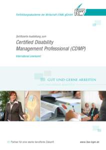 Fortbildungsakademie der Wirtschaft (FAW) gGmbH  Zertifizierte Ausbildung zum Certified Disability Management Professional (CDMP)