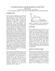 OF MYOSINS, MUSCLES AND MECHANISMS OF CONTRACTION Walter Herzog University of Calgary, Calgary, AB, Canada E-mail: [removed] Web: http://www.kin.ucalgary.ca/HPL/content/herzog.html INTRODUCTION For the past 