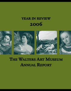 YEAR IN REVIEWTHE WALTERS ART MUSEUM ANNUAL REPORT