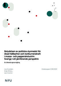 Betydelsen av politiska styrmedel för ökad hållbarhet och konkurrenskraft i massa- och pappersindustrin: Sverige i ett jämförande perspektiv. En litteraturgenomgång